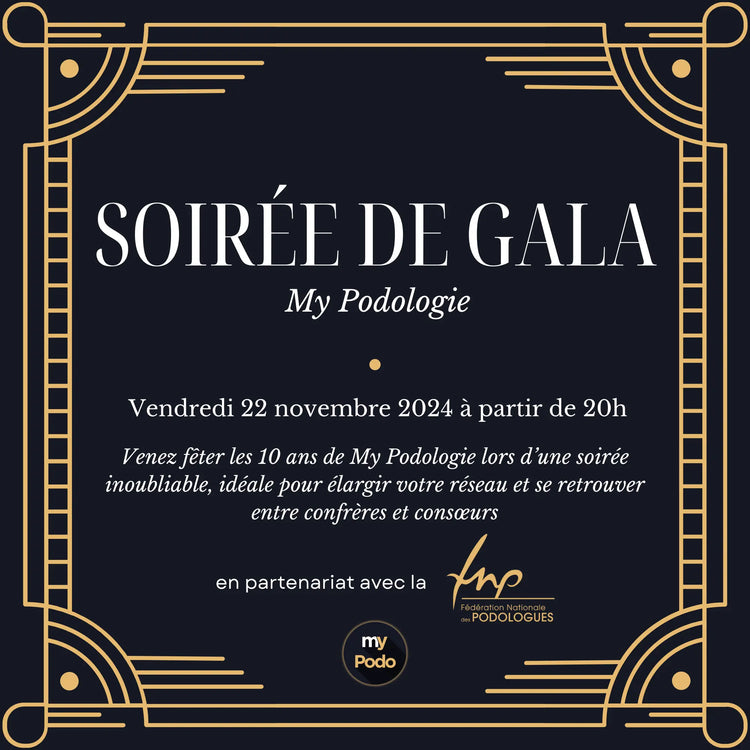 Entrée pour la soirée de Gala pour les 10 ans de My Podologie le vendredi 22 novembre 2024 My Podologie 